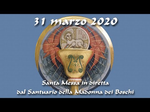 31 marzo 2020 – Martedì della V Settimana di Quaresima – Santa Messa in diretta