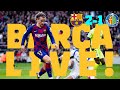 ⚽  Barça 2 - 1 Getafe | BARÇA LIVE: Warm Up & Match Center #BarçaGetafe