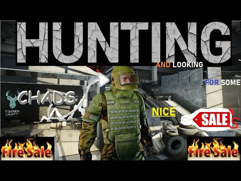 Chad Hunting at Interchange -   Escape From Tarkov
