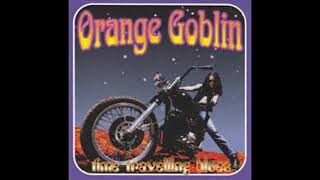 Orange Goblin - The Man Who Invented Time