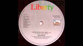 Xavier - Love Is On The One