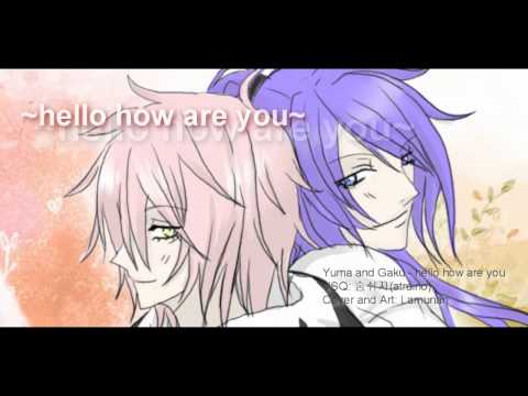 VY2 Yūma & Gaku - Hello how are you