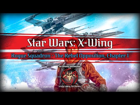 IBSLNH - Reading Star Wars: X-Wing -Rogue Squadron #1 - The Rebel Opposition, Chapter 1/4