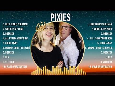 Pixies Top Hits Popular Songs - Top 10 Song Collection