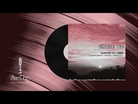 Sranan Uma - Componist: Hugo Landolf | SuriPop IV - 1986