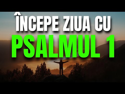 Rugăciune puternică de dimineață din Psalmul 1 – Simte prezența lui Dumnezeu în fiecare clipă!