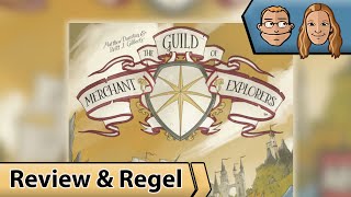 The Guild of Merchant Explorers – Brettspiel – Review und Regelerklärung