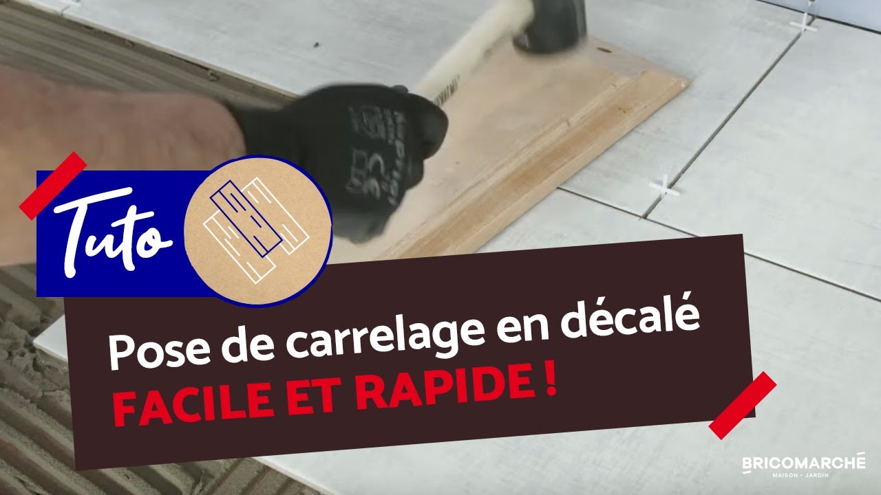 Comment poser un carrelage en décalé  (Bricomarché)