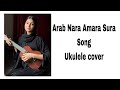 Arab Nara | ukulele unplugged cover song | alia_ekkuz