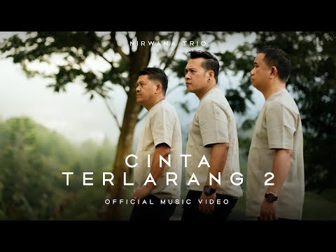 Nirwana Trio - Cinta Terlarang 2 (Official Music Video)