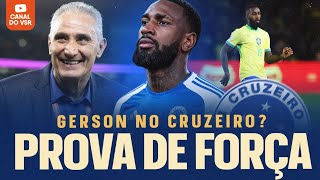 COM GÉRSON, CRUZEIRO DARIA RECADO: VOU SÉRIO PARA A BRIGA