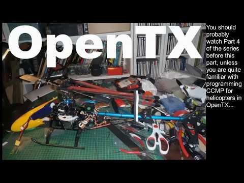 OpenTX Heli Programming Pt 5 - CCMP work arounds