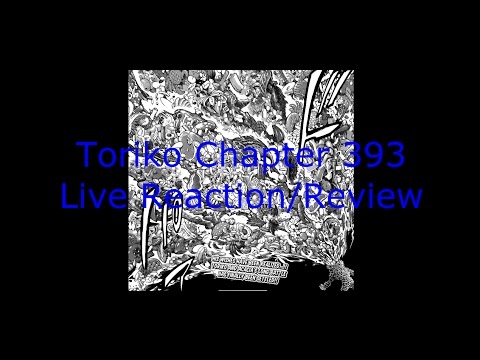 Toriko Chapter 393 Live Reaction/Review The Last Full Course?!