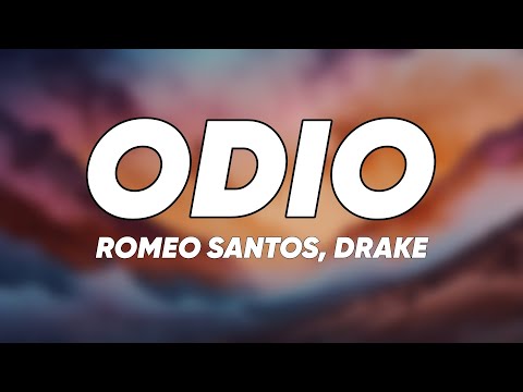 Romeo Santos - Odio Feat. Drake (Letra/Lyrics)