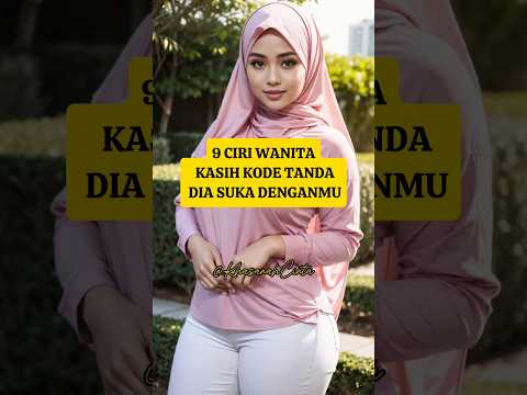 9 Ciri wanita kasih kode tanda dia suka denganmu #rahasiawanita