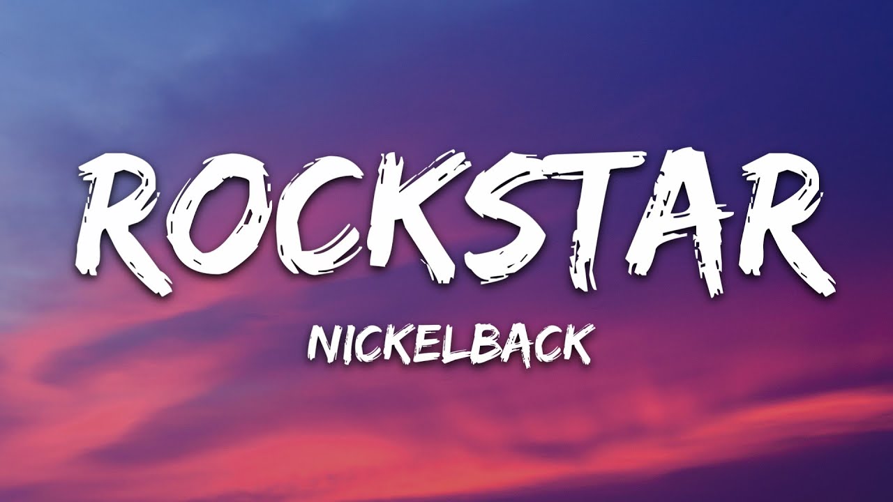Nickelback - Rockstar (Lyrics)