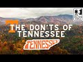 Tennessee: The Don'ts of Visiting Tennessee