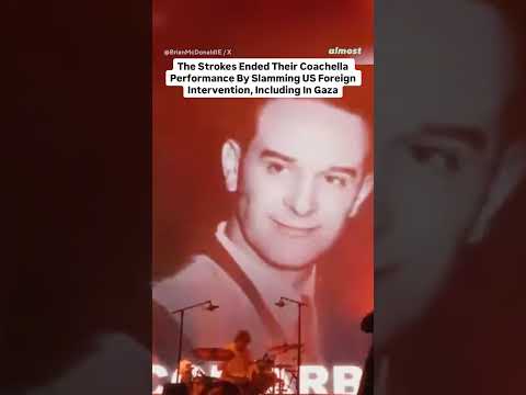 The Strokes End Coachella Set With Video Criticizing U S and Israeli Bombings