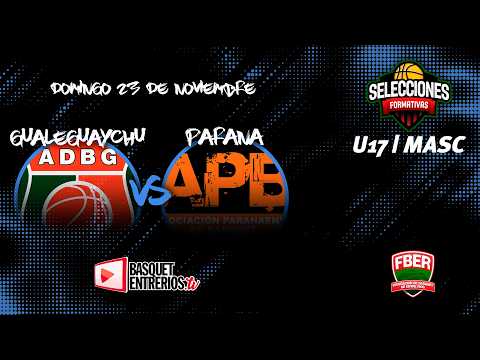 Selecciones U17 M   Gualeguaychú vs  Paraná