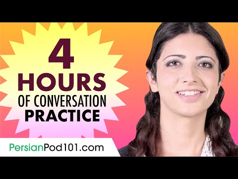 4 Hours of Persian Conversation Practice - Improve Speaking Skills
