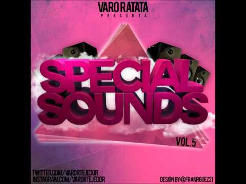 04.Varo Ratatá Presents "Special Sounds Abril Vol.5" [Twitter: @VaroRTejedor]