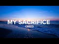 My Sacrifice (Lyrics)  - Creed