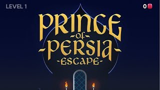 PRINCE OF PERSIA ESCAPE - Gameplay Walkthrough Part 1 iOS / Android - Level 1 - 20