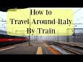 How To Travel In Italy By Train Cheapest Tickets Rome Florence Venice