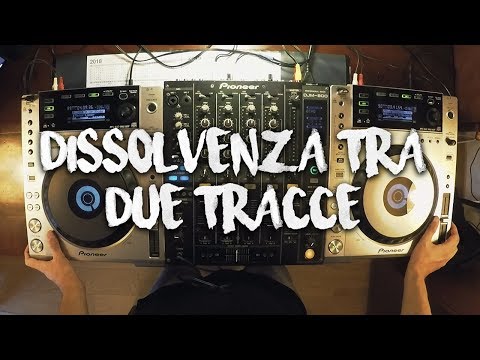 COME FARE UNA DISSOLVENZA TRA DUE TRACCE | Impara a Mixare #2