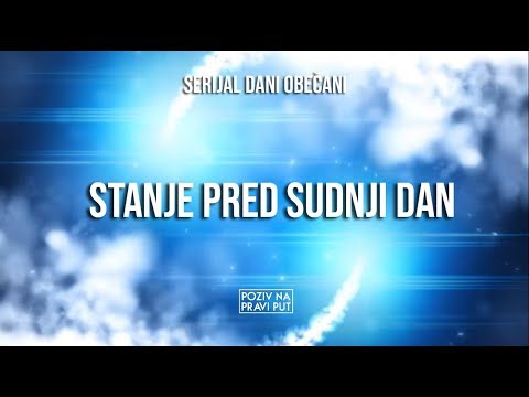 STANJE PRED SUDNJI DAN ᴴᴰ┇Poziv na pravi put