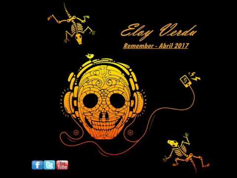 SESION REMEMBER - ELOY VERDU  (Abril 2O17)