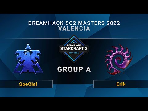 SC2 - SpeCial vs. Erik - Group A - DreamHack SC2 Masters: Valencia 2022 - LA