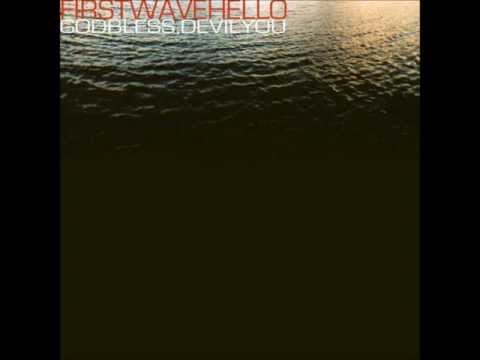 First Wave Hello - 