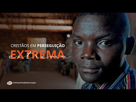 Christians in extreme persecution