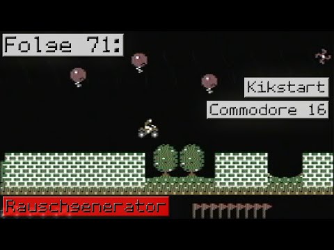 Folge 71: Kikstart (C16)