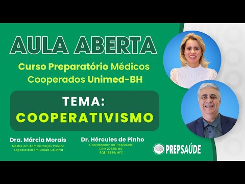 Open Class - Cooperativism - Unimed-BH Cooperative Doctors Selection Process