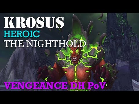 Heroic Krosus - The Nighthold - Vengeance DH PoV