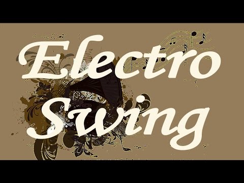 Electro Swing Mix Ep.3 (mixed by 9T)