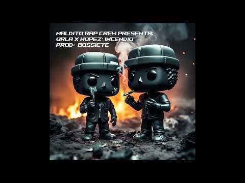 Maldito Rap Crew presenta: Orla X Hopez - Incendio Prod. Bossiete