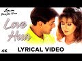 Love Hua Lyrical - Jaanam Samjha Karo | Kumar Sanu & Alka Yagnik | Salman Khan & Urmila
