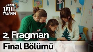 Benim Tatlı Yalanım Final Bölümü 2. Fragmanı