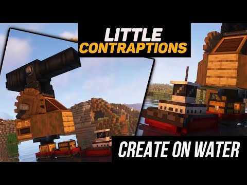 Little Contraptions tutorial / guide 1.18.2 - 1.19.2 Create on water (minecraft java edition)