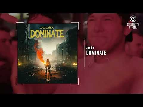 Juliëx - Dominate