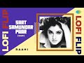 Saat Samundar Paar - LoFi Flip | Raahi | Bollywood LoFi Songs
