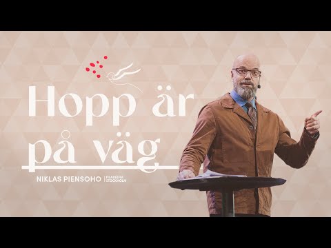 Första advent: "Hopp är på väg" - Niklas Piensoho