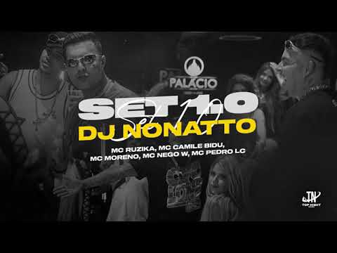 Set Do Dj Nonatto 1.0 -  Dj Nonatto, Mc Ruzika, Mc Moreno, Camille Bidu, Mc Nego W, Mc Pedro LC