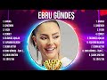 Ebru Gündeş ~ 10 Grandes Exitos, Mejores Éxitos, Mejores Canciones