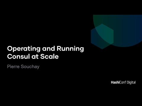 Operating and Running Consul at Scale