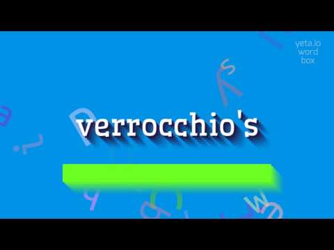 How to say "verrocchio's"! (High Quality Voices)