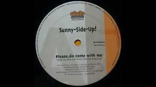 Sunny-Side-Up - Please, Do Come With Me (Mark Van Dale with Enrico hardclub dub)